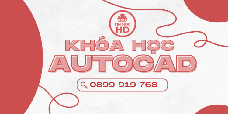 Khóa học Autocad Cơ Bản Quận 7