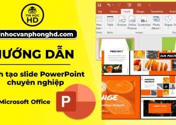Cách tạo slide PowerPoint Chuyên Nghiệp – Khóa đào tạo tin học văn phòng tại Quận 7